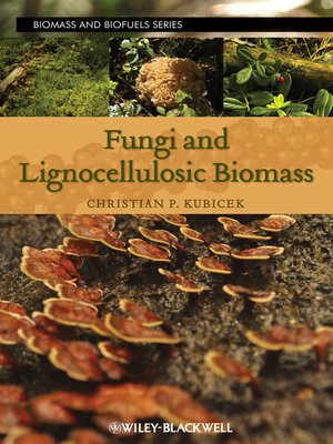cover image of Fungi and Lignocellulosic Biomass